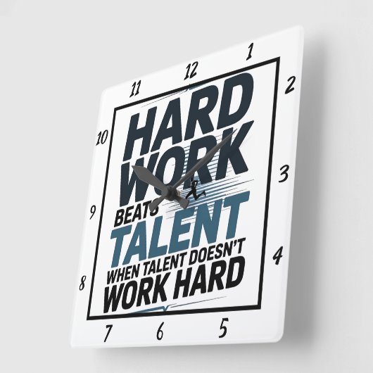 Hard werken verslaat talentloper T Vierkante Klok (Hoek)