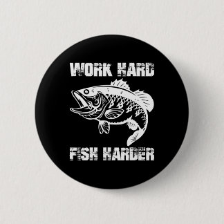 Hard werken vissen harder vissen visser Funny Fish Ronde Button 5,7 Cm