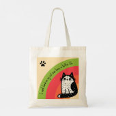Hard Werken Voor Een Beter Leven Voor De Kat Grapp Tote Bag (Achterkant)