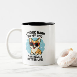 Hard Werken Voor Mijn Hond Tweekleurige Koffiemok