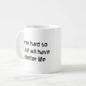 hard werken voor mijn kat koffiemok (Voorkant links)