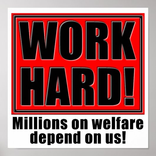 Hard Werken Voor Welzijn Grappige Poster Bord Spre (Voorkant)