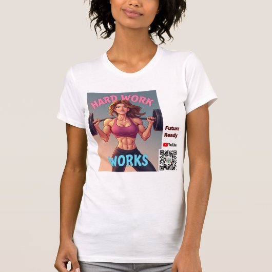 Hard werken --- Vrouw versie T-shirt (Voorkant)