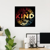 Hard werken Wees aardig Blijf nederig Poster (Thuiskantoor)