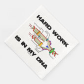 Hard werken zit in mijn DNA replicatie geek Humor Servet (Hoek)