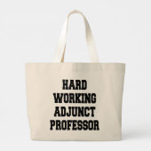 Hard werkend adjunct professor grote tote bag (Achterkant)