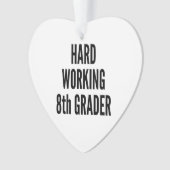 Hard werkende achtste klasser ornament (voorkant)