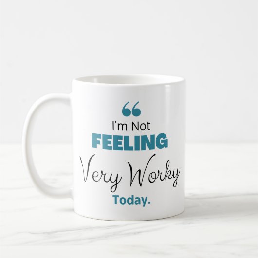 Hard werkende beker, ik voel me niet erg werken va koffiemok (Links)