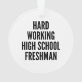 Hard werkende middelbare school eerstejaars ornament (achterkant)