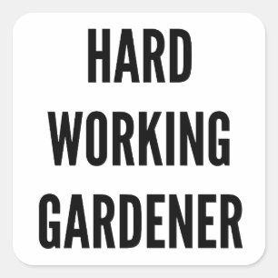 Hard werkende tuinman vierkante sticker