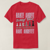 Hard Work Beats Talent Chess Player 1  T-shirt (Design voorkant)