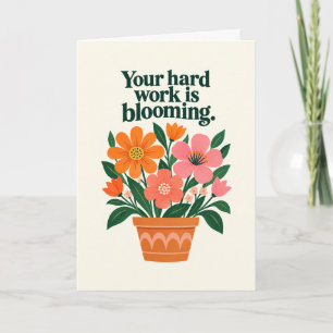 Hard Work in Bloom Promotie Kaart