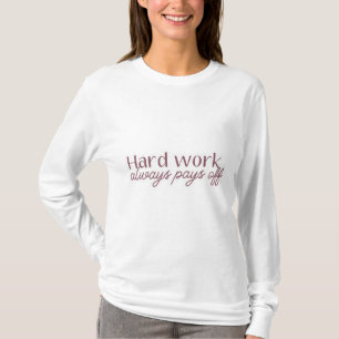 Hard Work Motto Wit sweatshirt voor dames