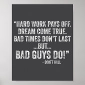 Hard Work Pays Off Dreams Come True Funny Quotes Poster (Voorkant)
