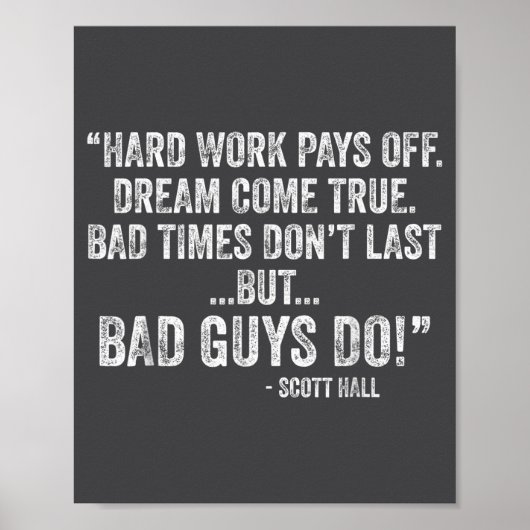 Hard Work Pays Off Dreams Come True Funny Quotes Poster (Voorkant)