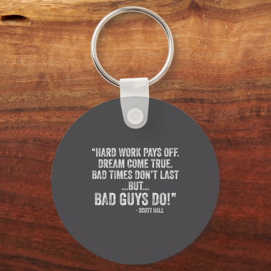 Hard Work Pays Off Dreams Come True Funny Quotes  Sleutelhanger (Voorkant)