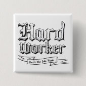 Hard Worker Button (Voorkant)