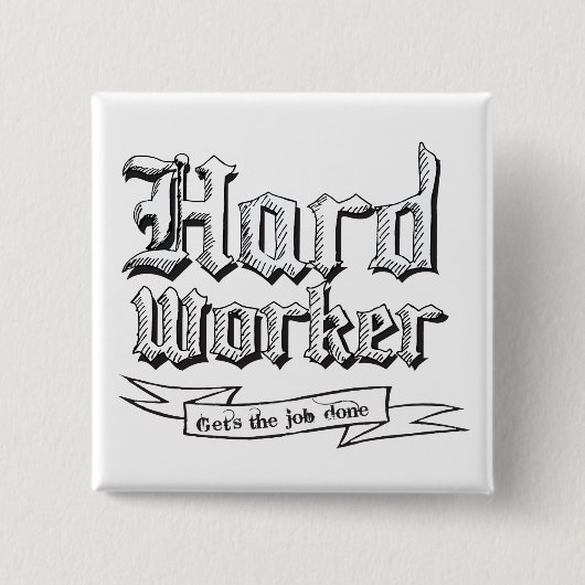 Hard Worker Button (Voorkant)