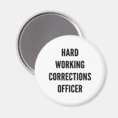 Hard Working Corrections Officer Magneet (Voorkant / Achterkant)