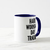 Hard Working Day Trader Mok (Voorkant rechts)