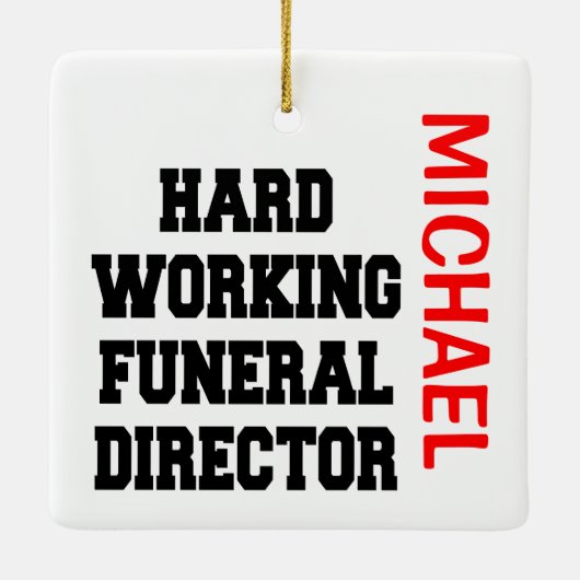 Hard Working Funeral Director CUSTOM Keramisch Ornament (Achterkant)