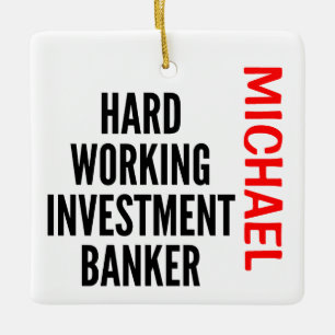 Hard-working Investment Banker Keramisch Ornament