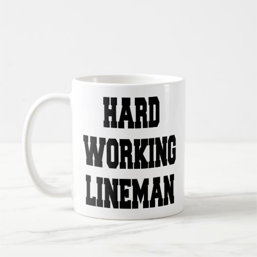Hard Working Lineman Koffiemok (Links)