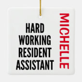 Hard Working Resident Assistant CUSTOM Keramisch Ornament (Achterkant)