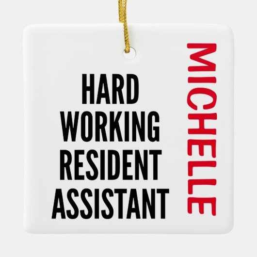 Hard Working Resident Assistant CUSTOM Keramisch Ornament (Voorkant)