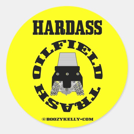 Hardass Oil Field Trash, Sticker, Oliepatch, Drill Ronde Sticker (Voorkant)