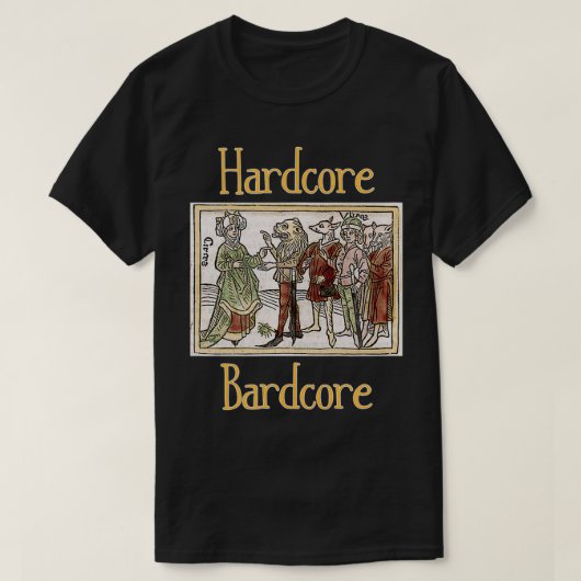 Hardcore Bardcore  grafisch T-shirt (Design voorkant)