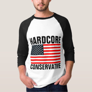 HARDCORE CONSERVATIVE Patriotic T-Shirts
