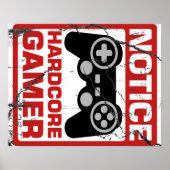 Hardcore gamer Notice Signboard Poster (Voorkant)