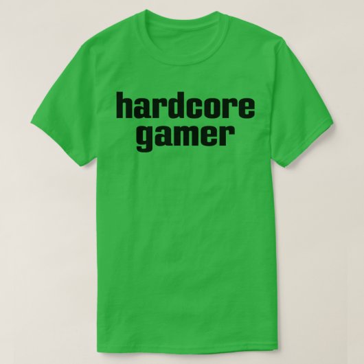 Hardcore gamer t-shirt (Design voorkant)