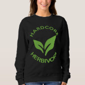 Hardcore Herbivore  Vegans for Vegetarians Trui (Voorkant)