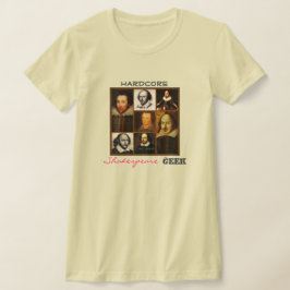 Hardcore Shakespeare Geek T - Shirt