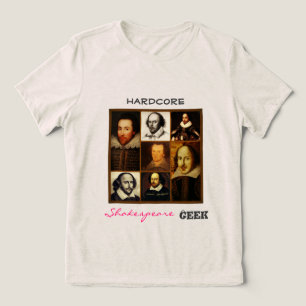 Hardcore Shakespeare Geek T - Shirt