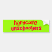 hardcore unschoolers - Gepersonaliseerd Bumpersticker (Voorkant)