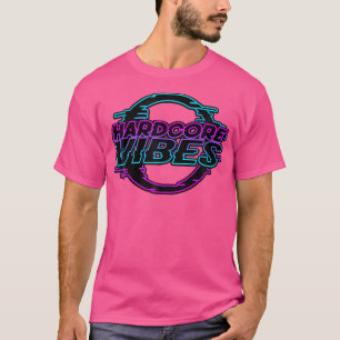 Hardcore Vibes Shirt Rave Kandi Kind Hardstyle Tec