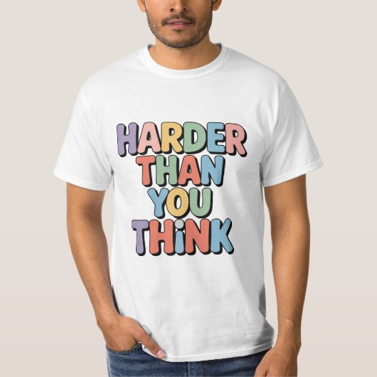 Harde Dan Je Denkt Cute Funny T-Shirt Cadeau Voor (Voorkant)