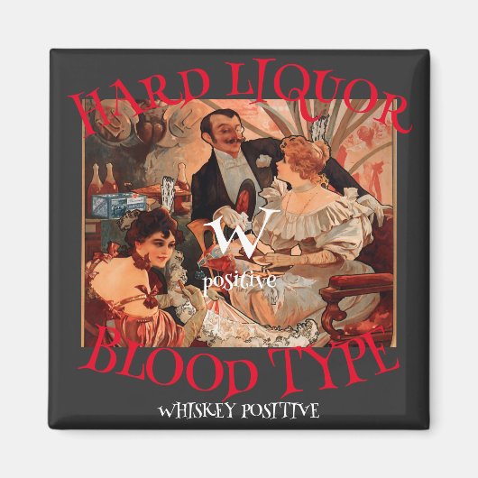 Harde drank Bloedgroep W positief Whiskey Magneet (Voorkant)
