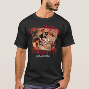 Harde drank Bloedtype VOD positief VODKA 2041 T-shirt