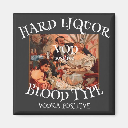 Harde drank Bloedtype VOD positief VODKA Magneet (Voorkant)