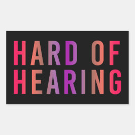 Harde hoorzitting, gehoorverlies, doof rechthoekige sticker