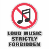 Harde muziek strikt verboden notitie teken vinyl sticker (Voorkant)