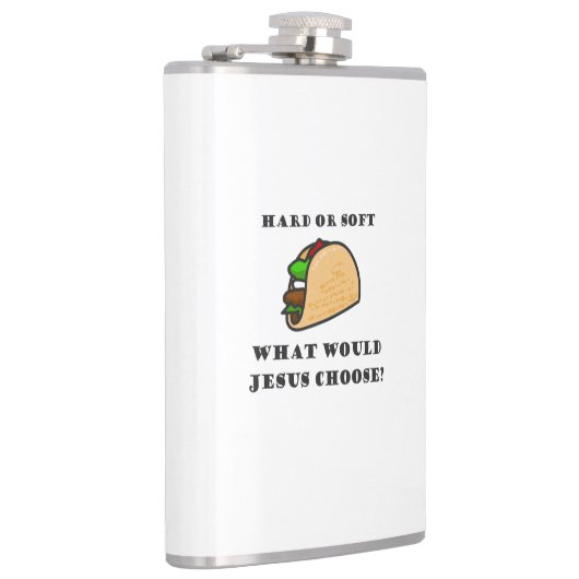 Harde of zachte Taco, wat zou Jezus kiezen? Heupfles (Rechts)