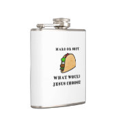 Harde of zachte Taco, wat zou Jezus kiezen? Heupfles (Rechts)