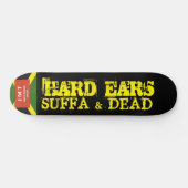 HARDE OREN Skateboard (Horizontaal)