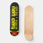 HARDE OREN Skateboard (Voorkant)
