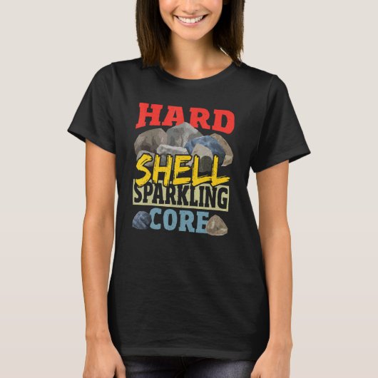 Harde Shell Mousserende Kern Mineral Collecting Or T-shirt (Voorkant)